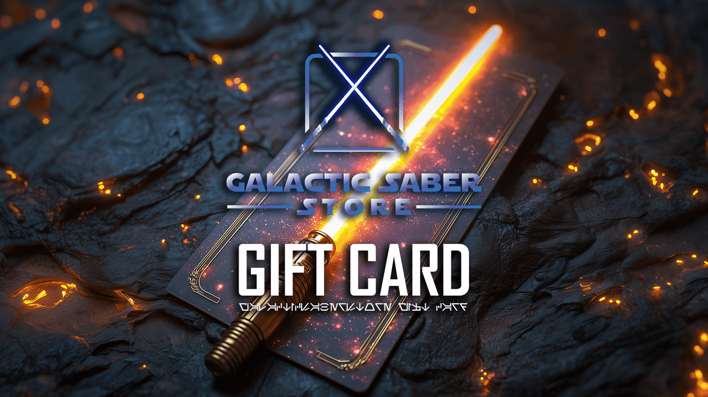 GalacticSaberStore Gift Card – The Ultimate Gift for Star Wars Fans - Lightsabers Galactic Saber Store